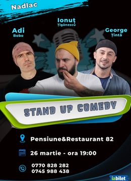 Nadlac: Stand-up Comedy cu Adi Bobo, Tiganescu si George Tinta