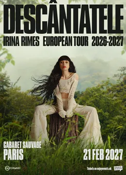 Paris: Concert Irina Rimes | Descântatele