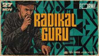 Radikal Guru at FORM Space