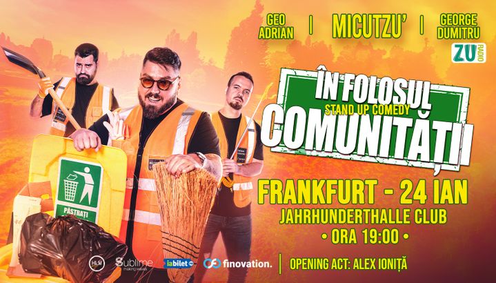 Frankfurt: Stand-up Comedy cu Micutzu, Geo Adrian si George Dumitru - “IN FOLOSUL COMUNITATII” - ora 19:00