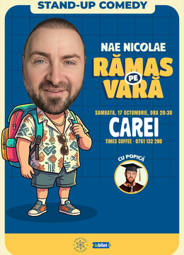 Carei: Ramas pe vara – stand-up cu Nae Nicolae