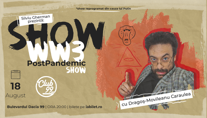Silviu Gherman prezintă - PostPandemic Show WW3 | @Club99