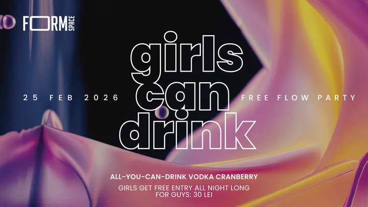 Girls Can Drink: Free Flow Party at FORM Space