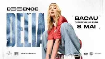 Bacau: Essence of DELIA