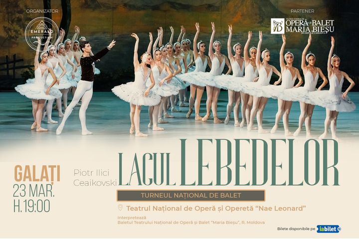 Galati: Lacul Lebedelor (Balet in 4 acte)