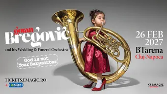 Cluj-Napoca: Goran Bregović and his Wedding &amp; Funeral Orchestra