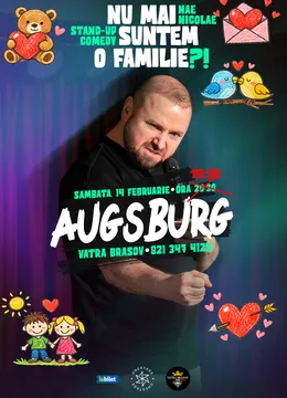 Augsburg: „Nu mai suntem o FAMILIE?!” Show nostalgic de stand-up cu Nae Nicolae