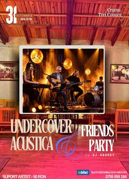 Buzau: Undercover Acustica & Friends Party