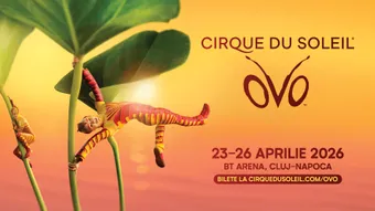 OVO by Cirque du Soleil - 25 aprilie - 15:00