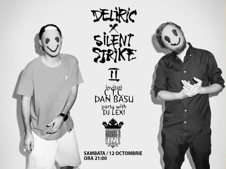 Deliric X Silent Strike II / 12 oct / Kruhnen Musik Halle
