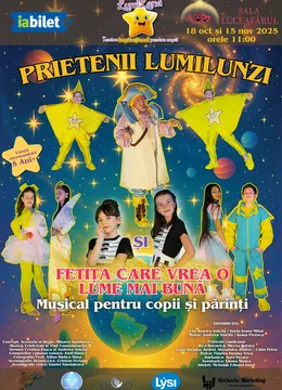 Prietenii LumiLunzi și Fetița care vrea o lume mai bună - Musical pentru copii și părinți