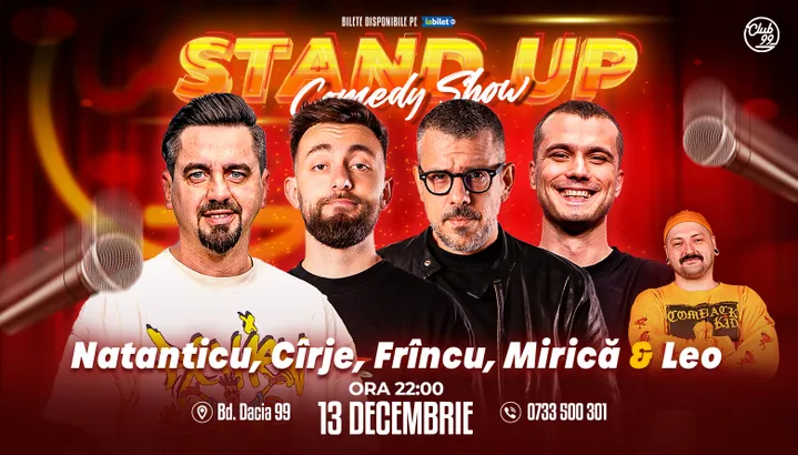 Stand-up Comedy cu Natanticu, Cîrje, Frîncu, Mirică - Leo la Club 99