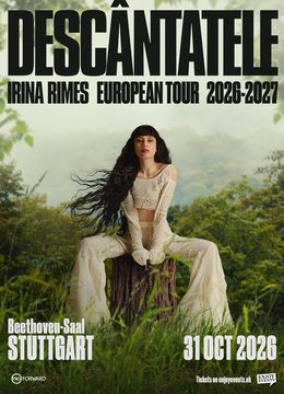Stuttgart: Irina Rimes | Descântatele