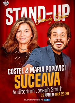 Suceava: Costel și Maria Popovici - Stand Up Comedy Show 2 | ora 20:30