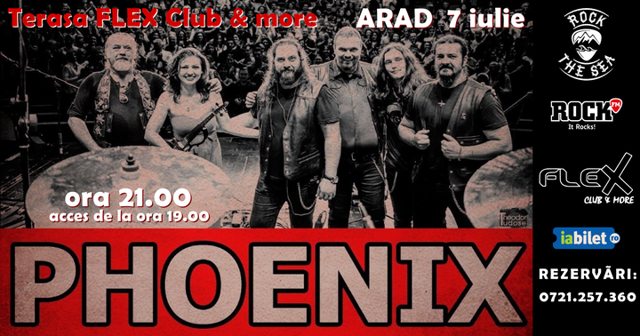 Arad: Phoenix @ Terasa Flex