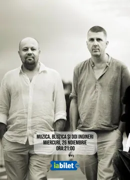 Sibiu: "Muzica, Bluzica și Doi Ingineri” cu Hanno Hoefer și Raul Kusak