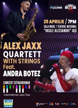 Iași: Concert extraordinar Alex Jaxx Quartet feat. Andra Botez