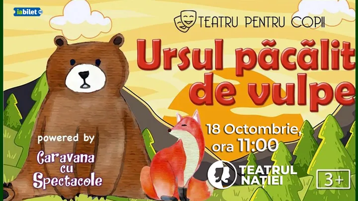 Ploiesti: Ursul Păcălit de Vulpe