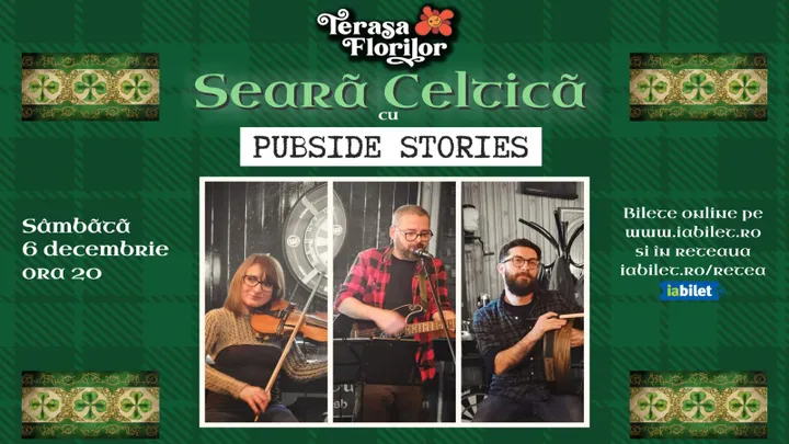 Concert de muzică irlandeză autentică cu Pubside Stories: "Seara Celtică"