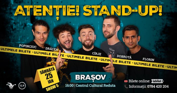 Brașov: Stand-up comedy cu Drăcea, Cîrje, Florin, Dobrotă și Popinciuc - 16:00