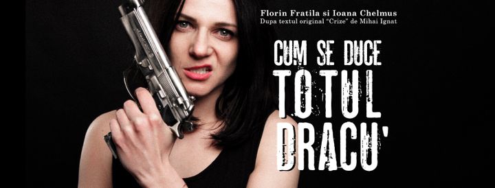 Cum se duce totul dracu (teatru online)