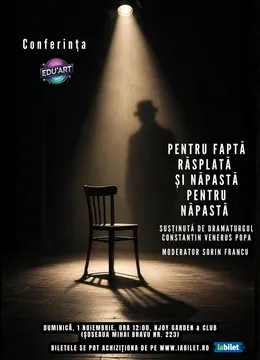 Conferința "Pentru faptă răsplată și năpastă pentru năpastă!"