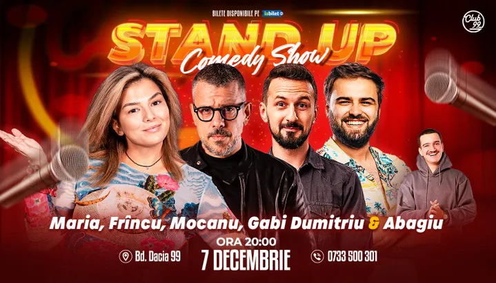 Stand-up Comedy cu Maria Popovici, Frîncu, Mocanu, Gabi Dumitriu - Teodor Abagiu la Club 99