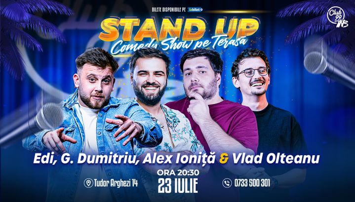 Stand Up Comedy Show cu Edi Rădoiu, Gabi Dumitriu, Alex Ioniță & Vlad Olteanu la Terasa TNB