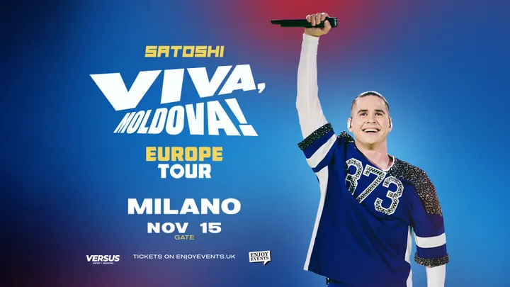 Milano: Satoshi | Viva Moldova Europe Tour