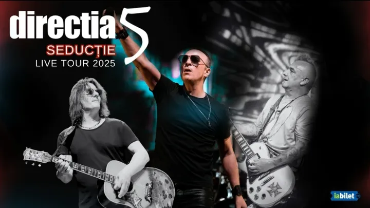 Ploiesti: Direcția 5 - Seductie Live Tour 2025