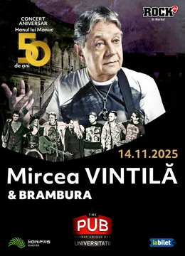 Concert Aniversar ''Hanul Lui Manuc'' 50 de ani – Mircea Vintila & Brambura