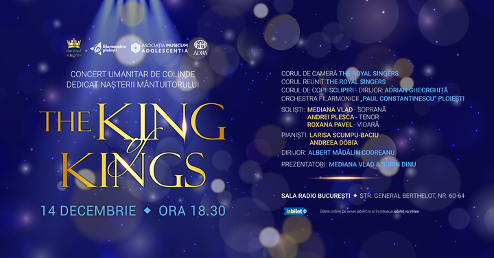 The King Of Kings - Concert de colinde dedicat Nașterii Mântuitorului