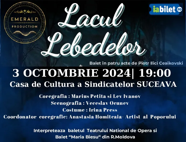 Suceava: Lacul Lebedelor (balet in 4 acte)