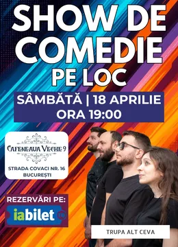 Show de Comedie pe loc!