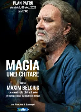 Magia unei chitare | Recital Maxim Belciug