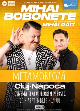 Cluj-Napoca: Mihai Bobonete - Metamorfoză - Turneu National 2026