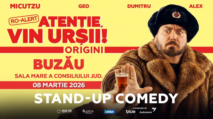 Buzău: Stand-up Comedy cu Micutzu, Geo Adrian si George Dumitru - “Atentie, vin ursii!" - 19:00