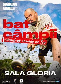 Bat campii - Stand-up comedy cu Teo | 02.12