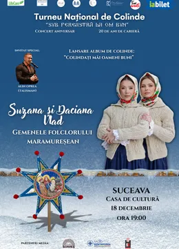 Suceava: Sub fereastră la om bun! Suzana și Daciana Vlad- Gemenele Folclorului Maramureșean