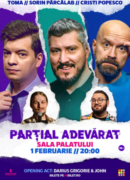 Stand-Up Comedy cu Sorin Pârcălab, Toma Alexandru și Cristi Popesco @ Sala Palatului - 'PARȚIAL ADEVĂRAT'