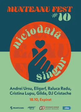 Munteanu Fest #10. Caritabil Fest. Pentru„Niciodată Singur”