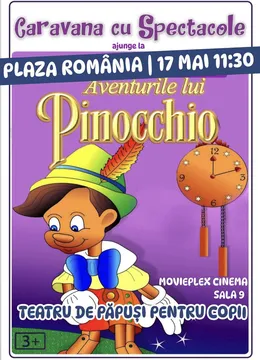 Aventurile lui Pinocchio @ Movieplex Cinema din Plaza România