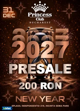 Revelion 2027 @Princess Club Bucuresti
