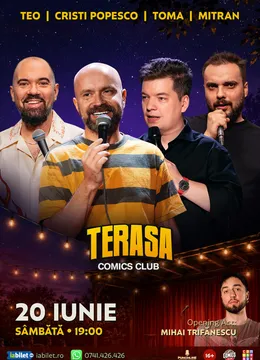 Stand-up cu Cristi Popesco, Toma, Teo și Mitran pe Terasa ComicsClub!
