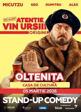 Oltenita: Stand-up Comedy cu Micutzu, Geo Adrian si George Dumitru - “Atentie, vin ursii!" - 19:00