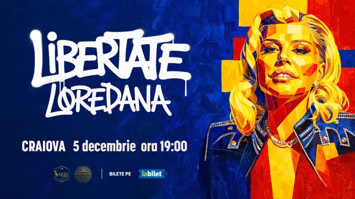 Craiova: Concert Loredana - Turneu „Libertate”