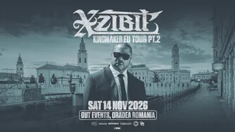 Oradea: XZIBIT Live at Out Events, Kingmaker Tour 2026