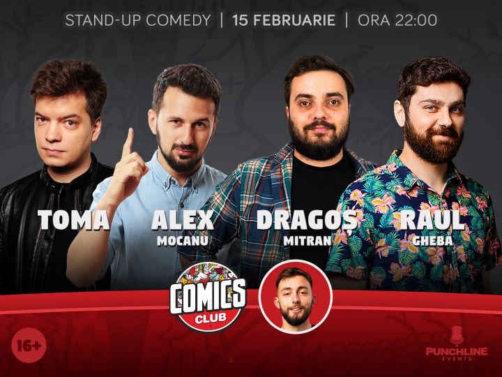 Stand-up cu Toma, Alex Mocanu, Mitran si Raul la ComicsClub!