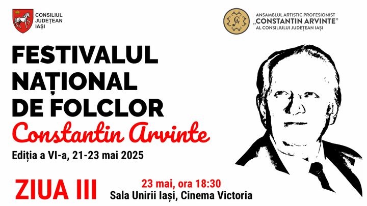 Iasi: Festivalul Național de Folclor „Constantin Arvinte” - ziua 3