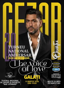 Galati: Cezar Ouatu - 20 De ani de Carieră Turneu Aniversar 2026 - “The Voice Of Love”